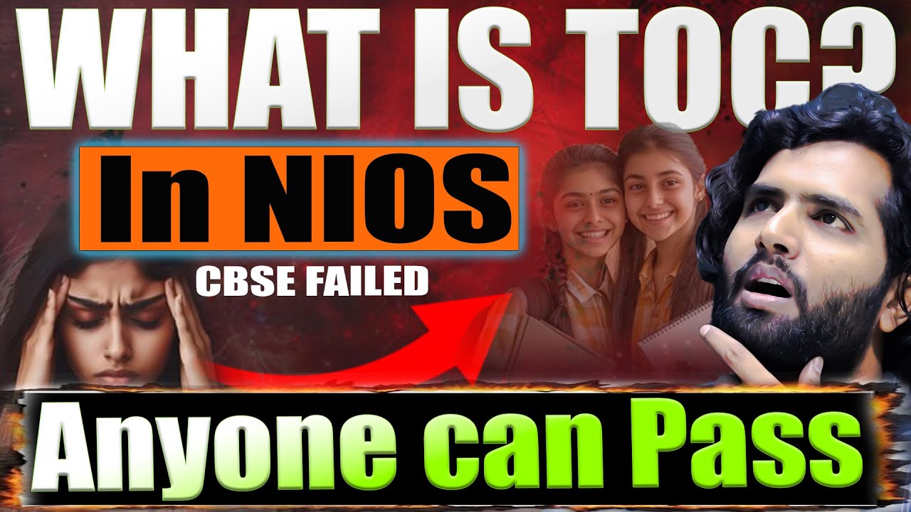 What is TOC in NIOS for CBSE Failed Students | NIOS Admission 2025 | NIOS TOC Process