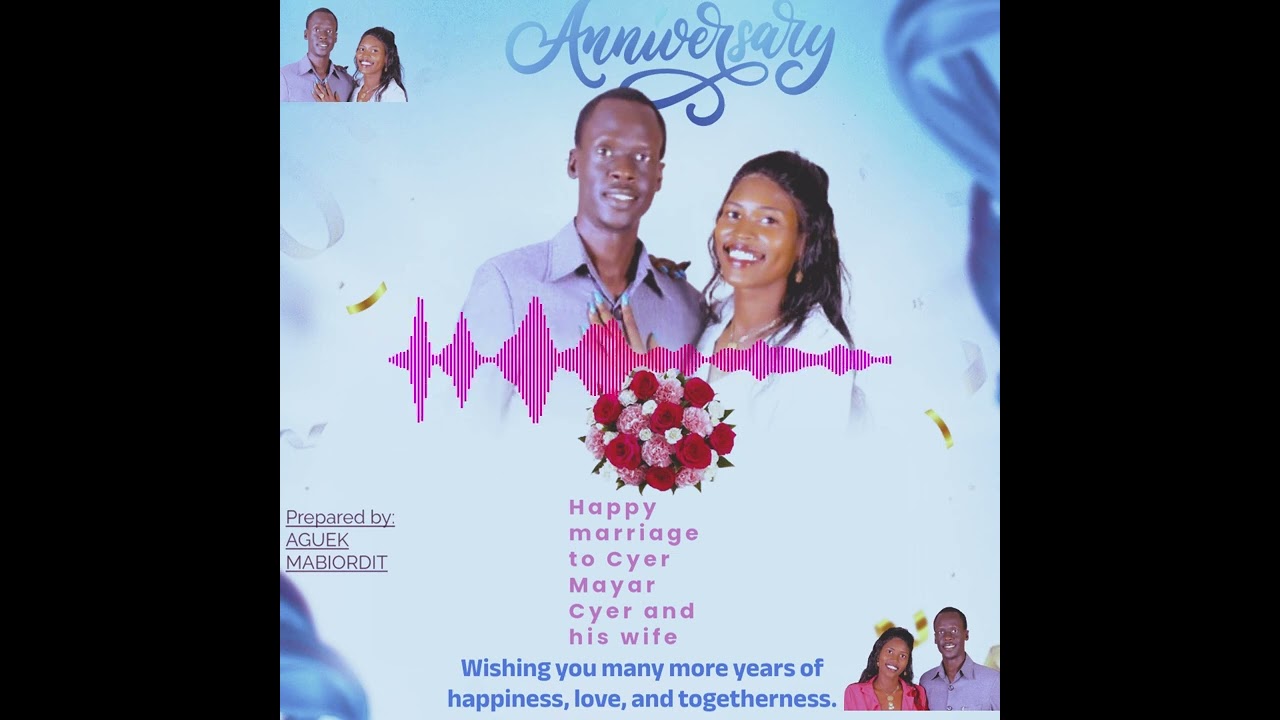 CYER MAYAR CYER AND ALUEL ACUIL MAWIEN'S WEDDING SONG BY GUM KUANAC-GUM L.G -UPLOAD ON 4/05/2025