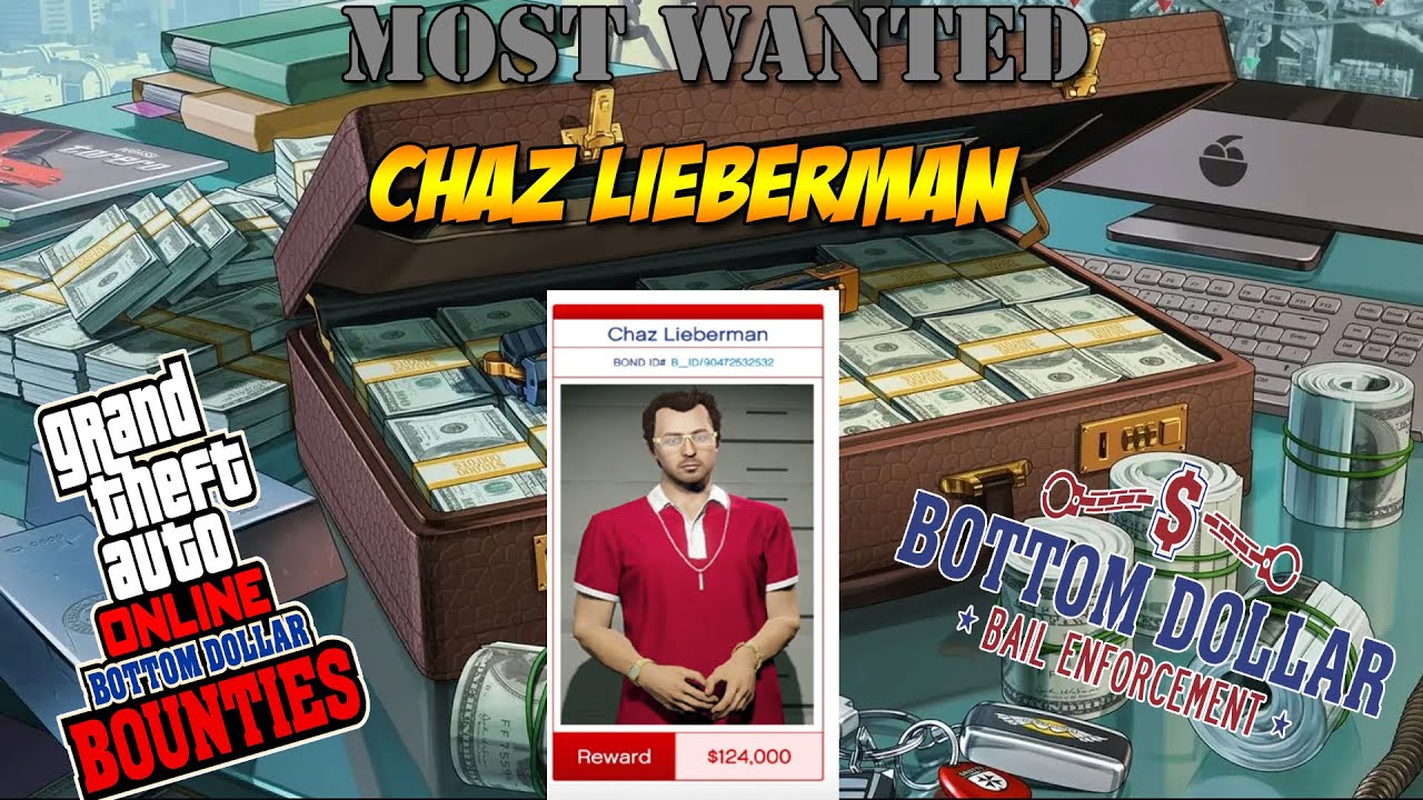 GTA Online Most Wanted Bounty - Chaz Lieberman #6 | Bottom Dollar Bounties DLC