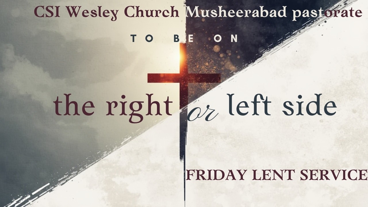 Lent Friday Worship Service I Rev. Mrs. Vijaya Kumari I CSI Wesley Church MSRD I 06-03-2026 I6:30 PM