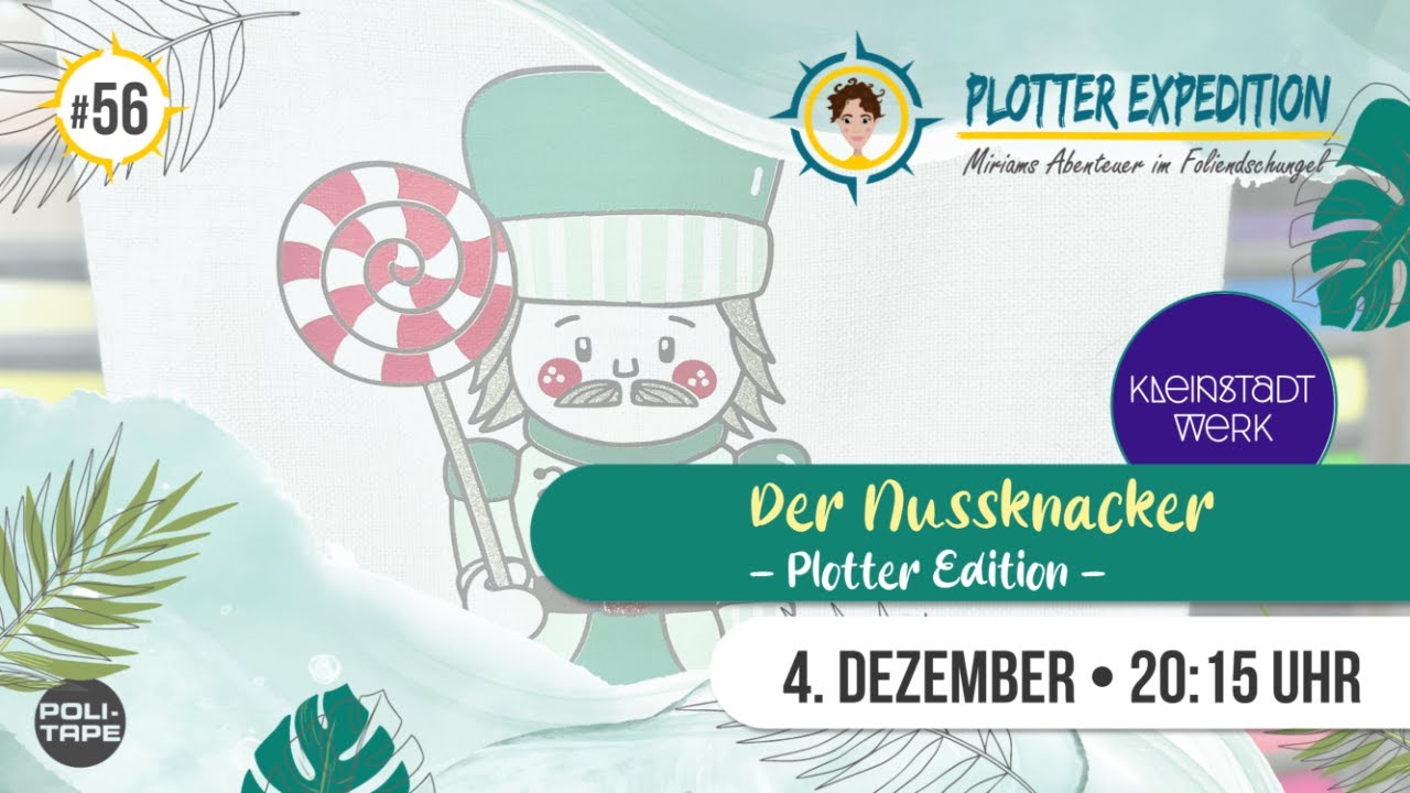 Plotter Expedition #56 - Der Nussknacker - Plotter Edition