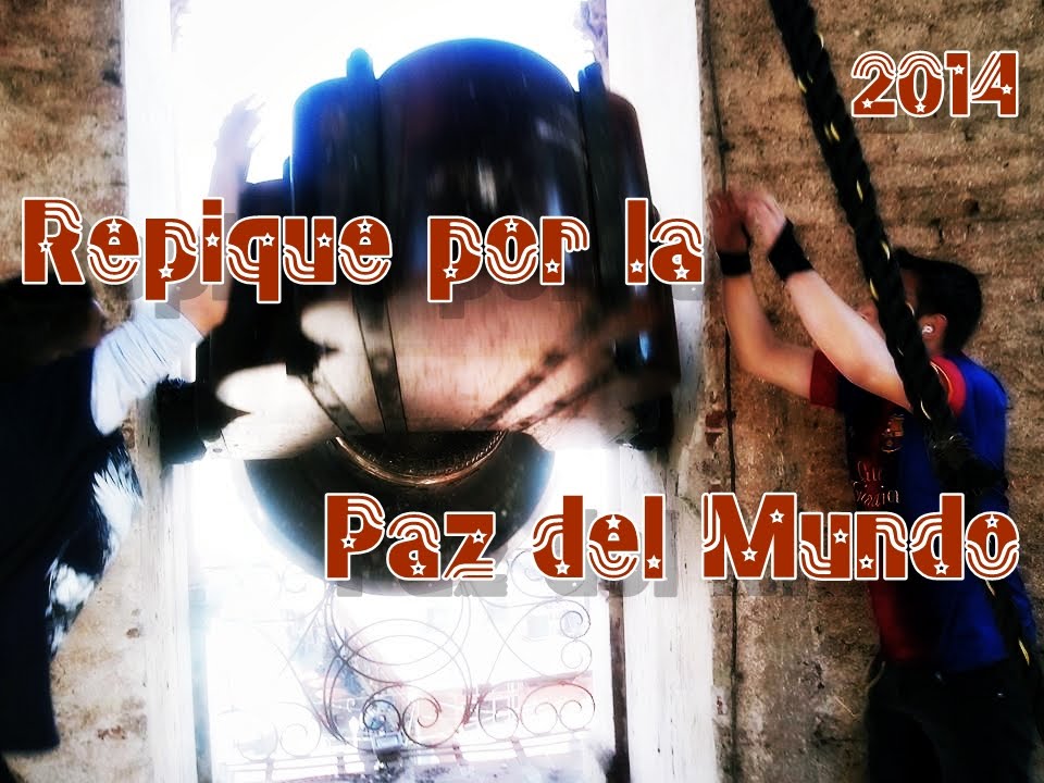 Repique por la paz del Mundo