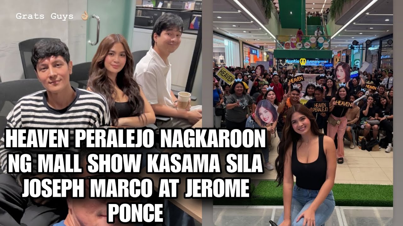 HEAVEN PERALEJO NAGKAROON NG MALL SHOW KASAMA SILA JOSEPH MARCO AT JEROME PONCE