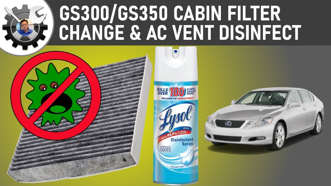 GS300/GS350 Cabin Filter Change & Disinfect Musty Odors