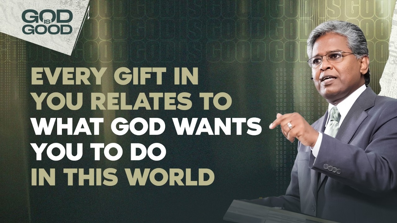 214 - Every Gift in You Relates to What God Wants You to Do in This World | God is Good