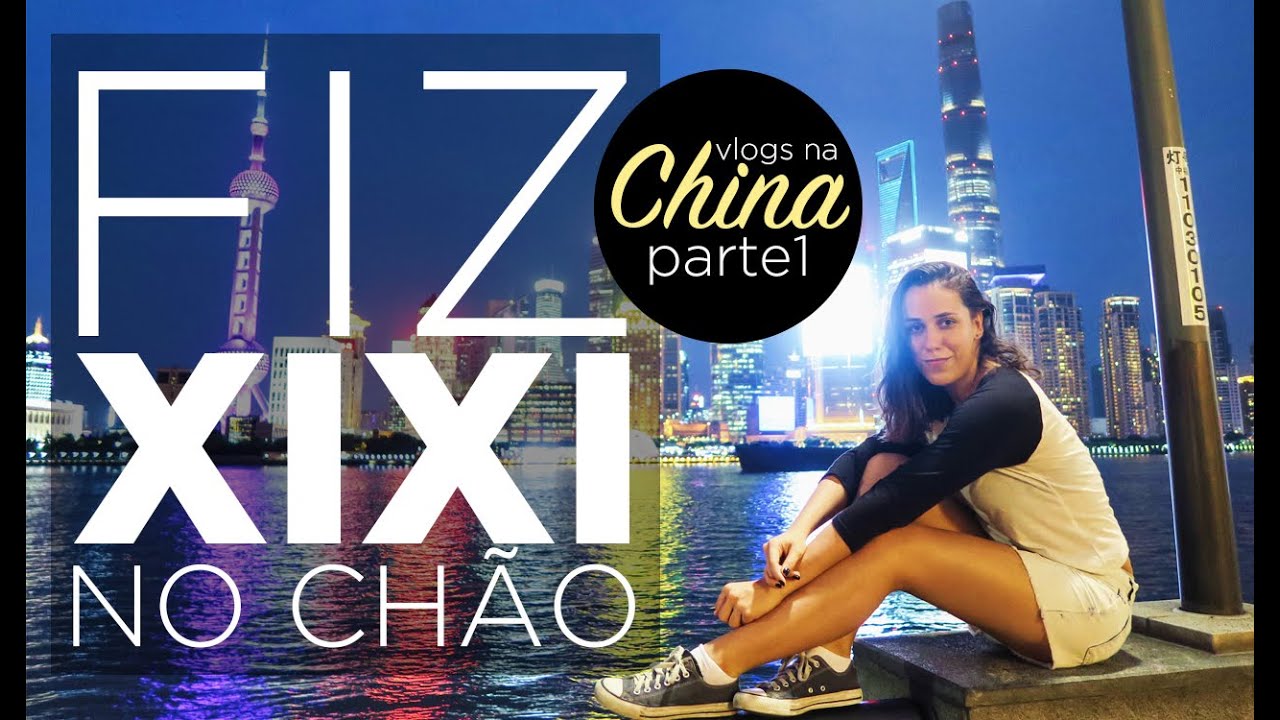 Cintia disse - Eu fui para a China! (Shanghai - parte 1)