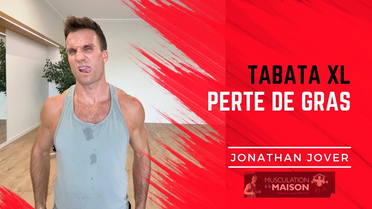 TABATA XL - Perte de Gras - Cours complet - Jonathan