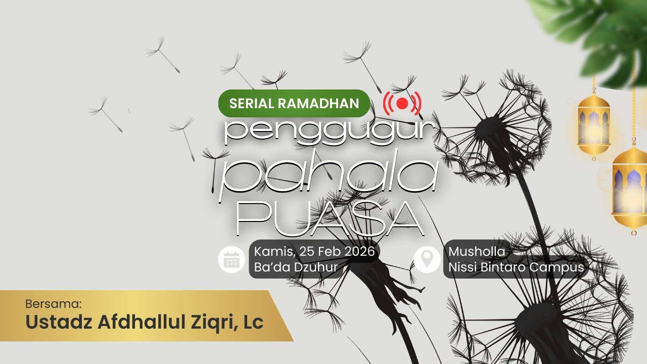 Ustadz Afdhallul Ziqri, Lc - Penggugur Pahala Puasa