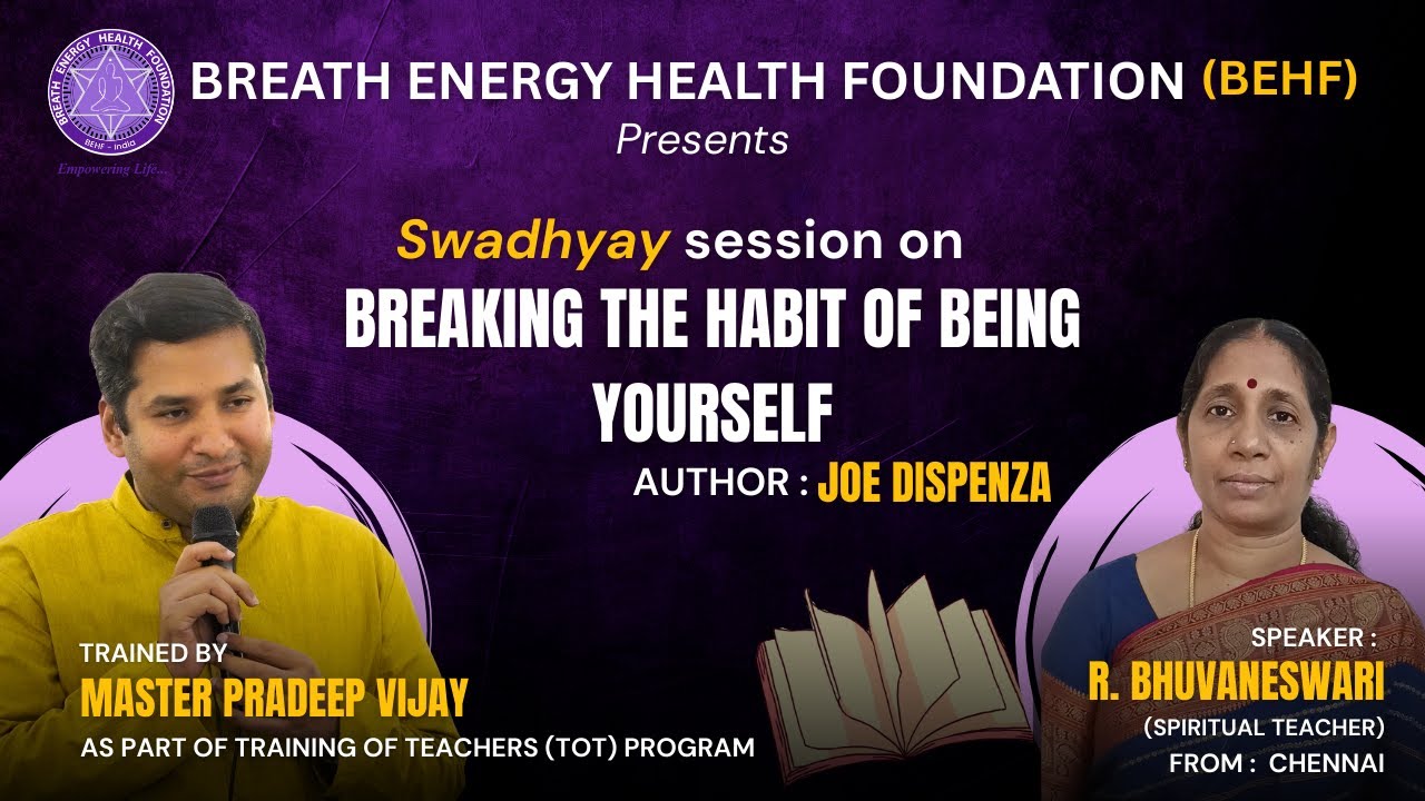Swadhyaya -026 | BREAKING THE HABIT OF BEING YOURSELF by Joe Dispenza |  Master Pradeep Vijay