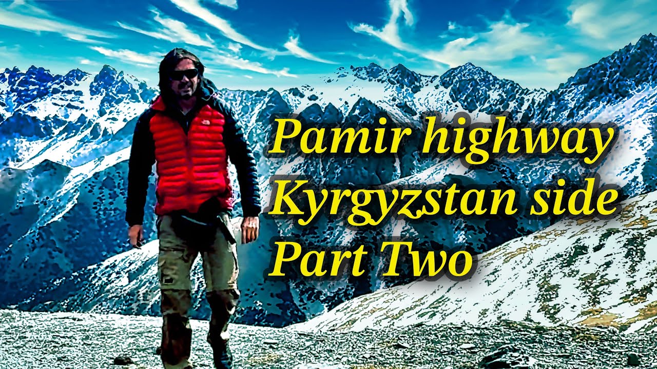 Pamir Highway: Epic Journey by Local Transport (Crossing the Border Pt. 2) ⛰️🇰🇬