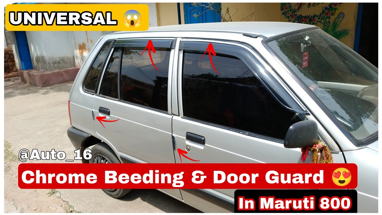 Installing Chrome Beeding And Door Guard On Our Maruti 800 || project car || @auto16