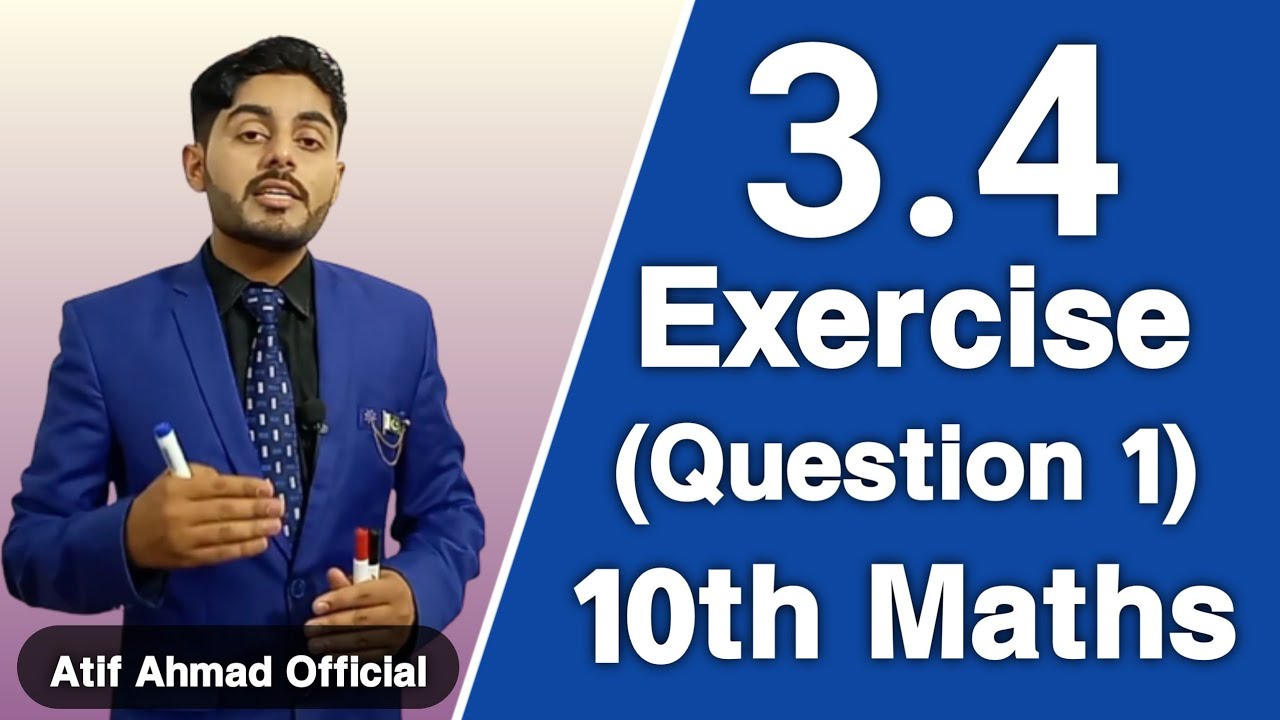 Exercise 3.4 class 10 Question 1 | ex 3.4 class 10 q 1 | 10th class mathematics chapter 3 sabaq urdu