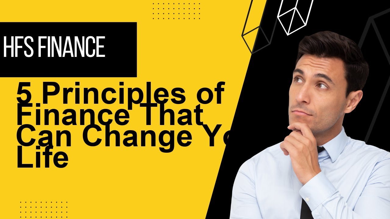 5 Principles of Finance That Can Change Your Life