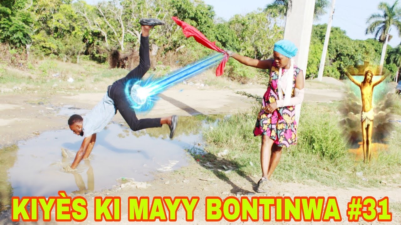 KIYÈS KI MAYY BONTINWA #31 / woyy suze kase kou mayy bontinwa !!