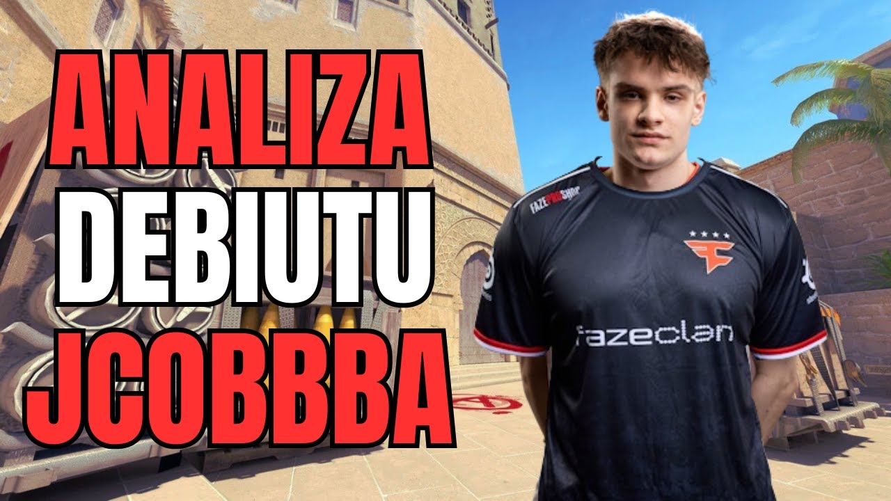 Analiza debiutu JCOBA w FAZE CLAN