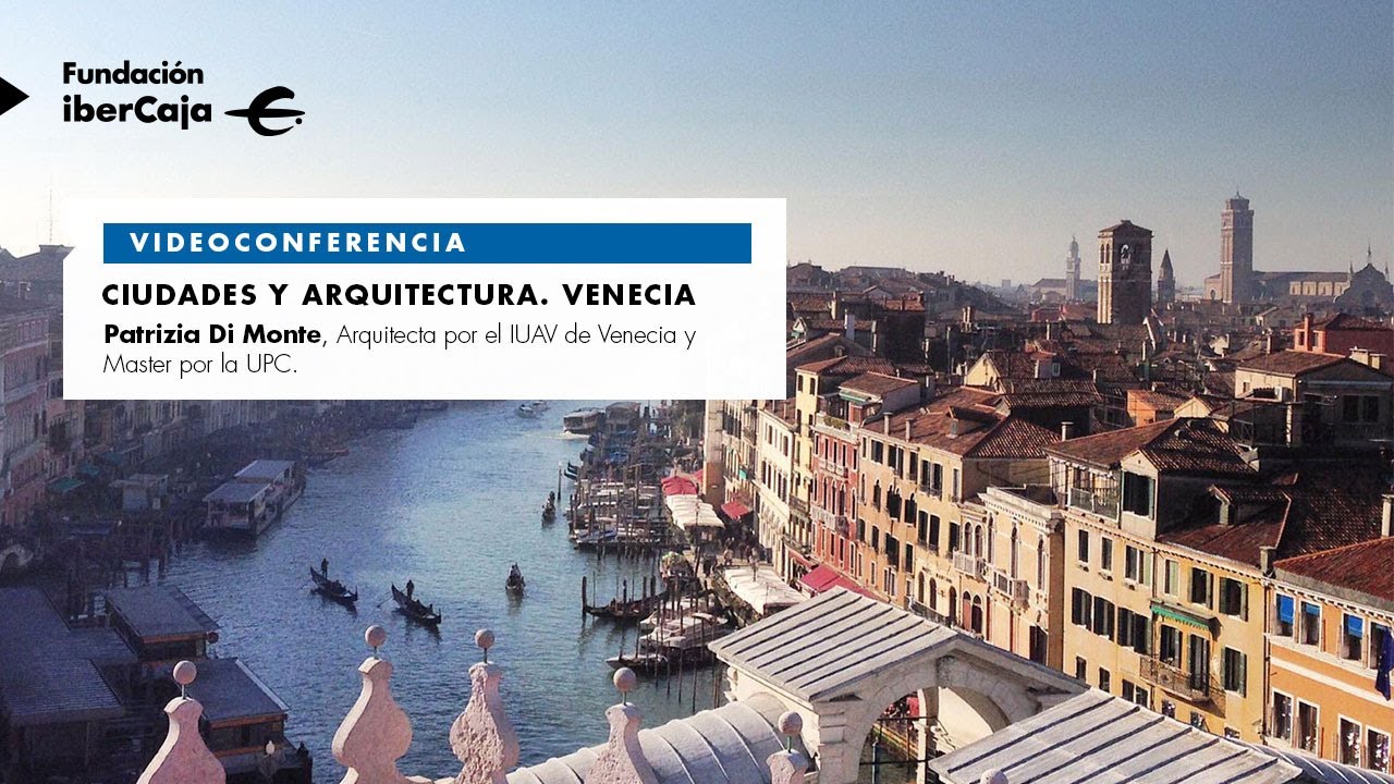 Ciudades y arquitectura. Venecia. Patrizia Di Monte