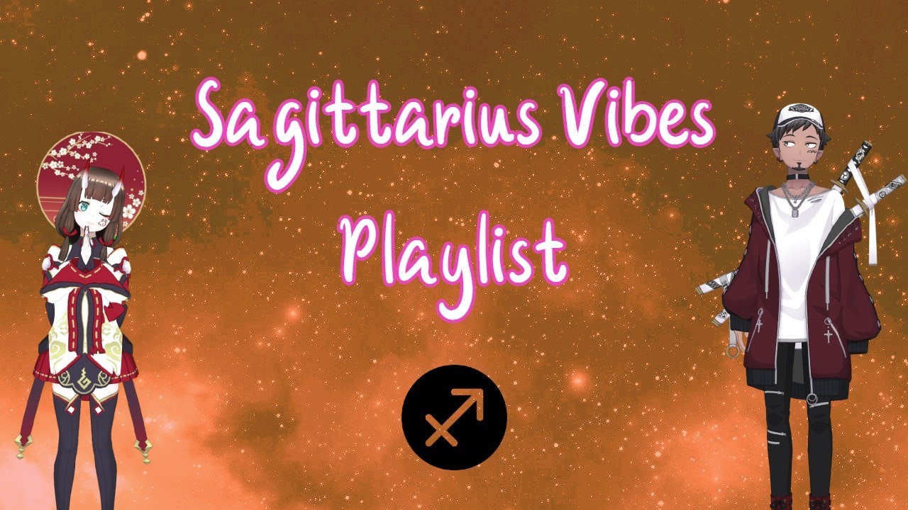 Sagittarius Vibes Playlist 2023♐