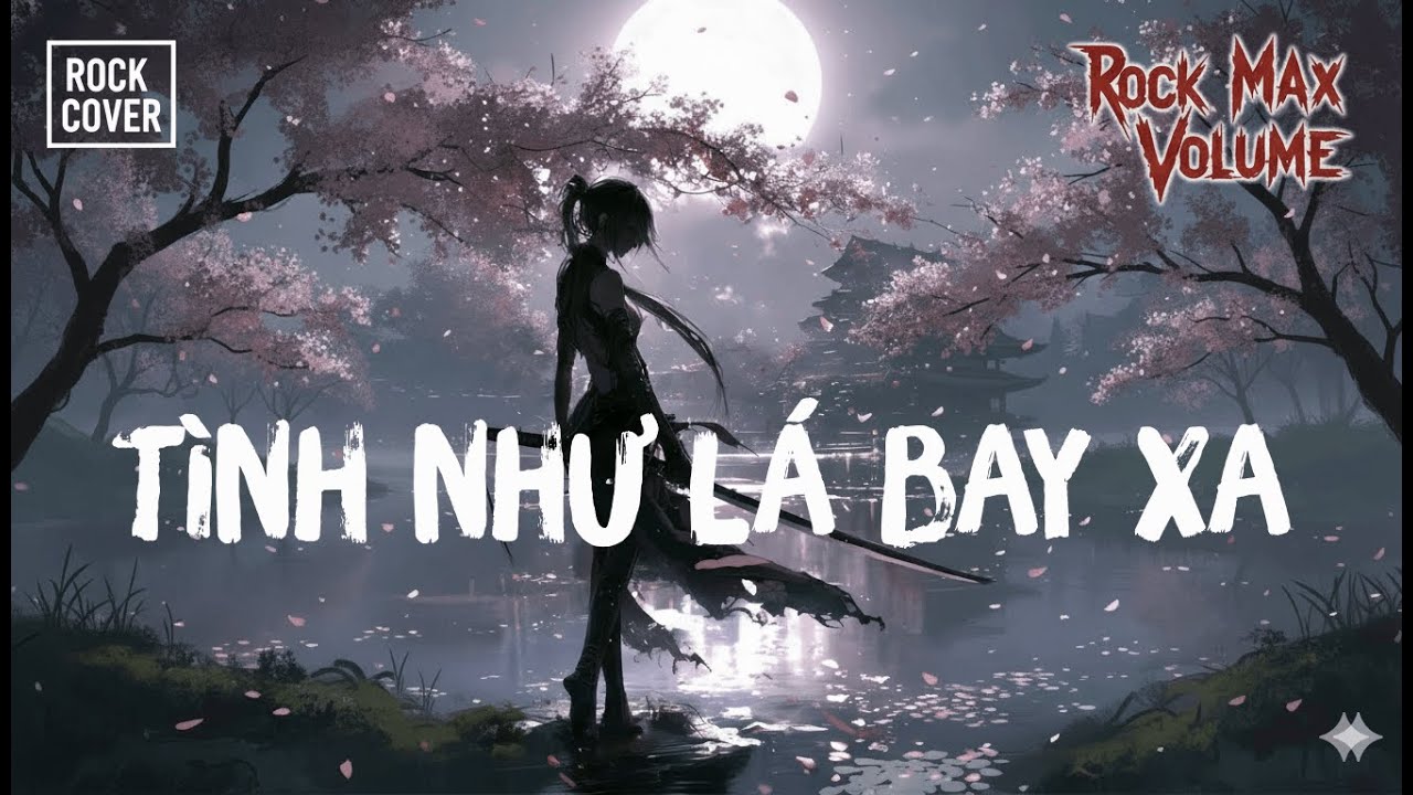 RốcMaxVolume - TÌNH NHƯ LÁ BAY XA Aka Jimmy Nguyễn/Lala Trần - Rock Cover