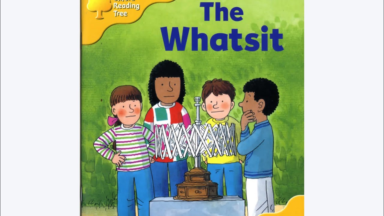 ORT Oxford reading tree read aloud-The whatsit
