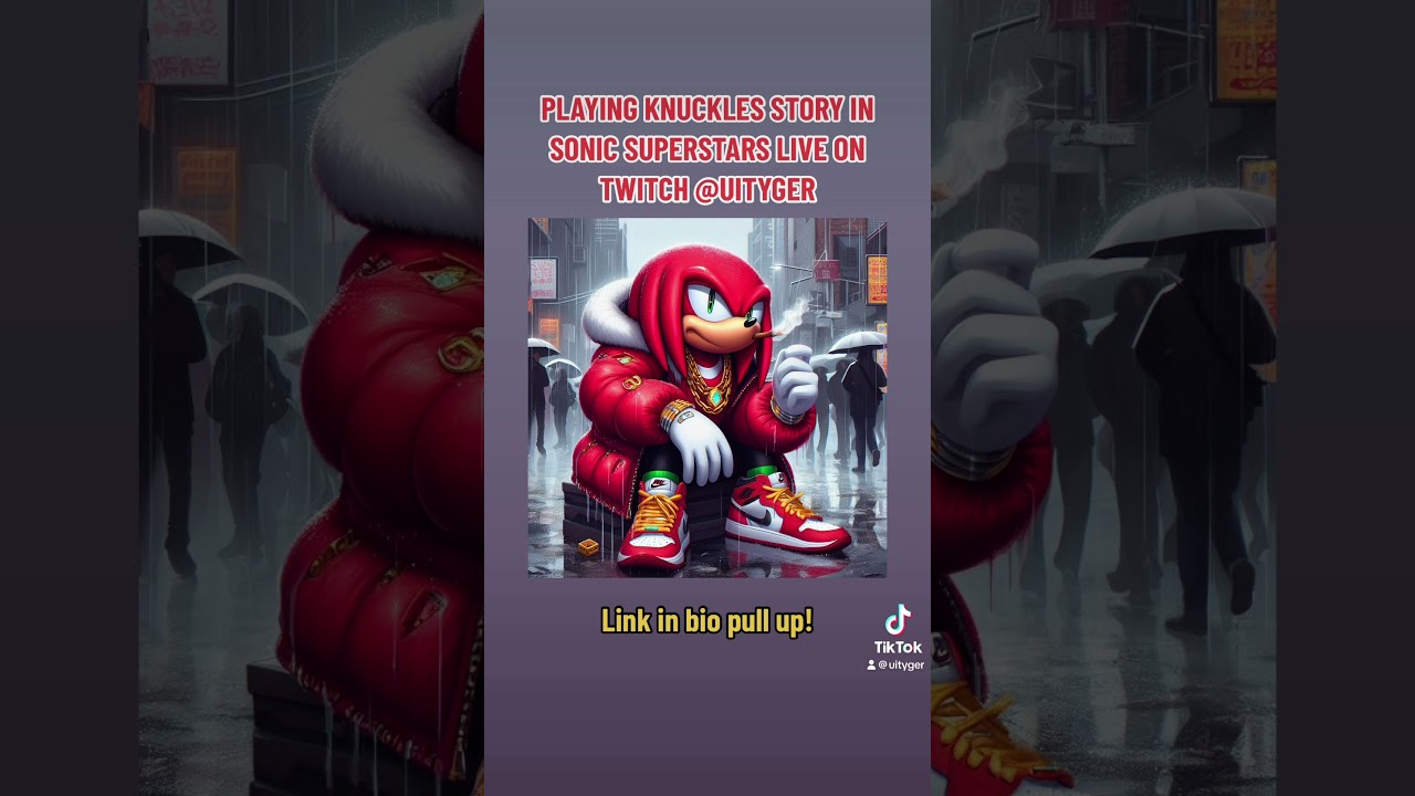 KNUCKLES SUPERSTAR live on twitch @UITYGER Playing Knuckles Story PULL UP!