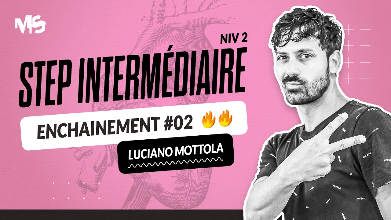 Step intermédiaire ENCHAINEMENT #2