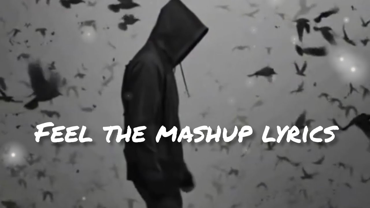 Feel the mashup lyrics song feel the love mashup #rchigo 