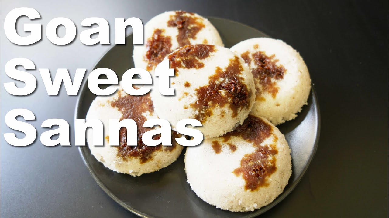 GOAN SWEET SANNAS | WITHOUT USING TODDY | GOAN FOOD | VEGAN RECIPE