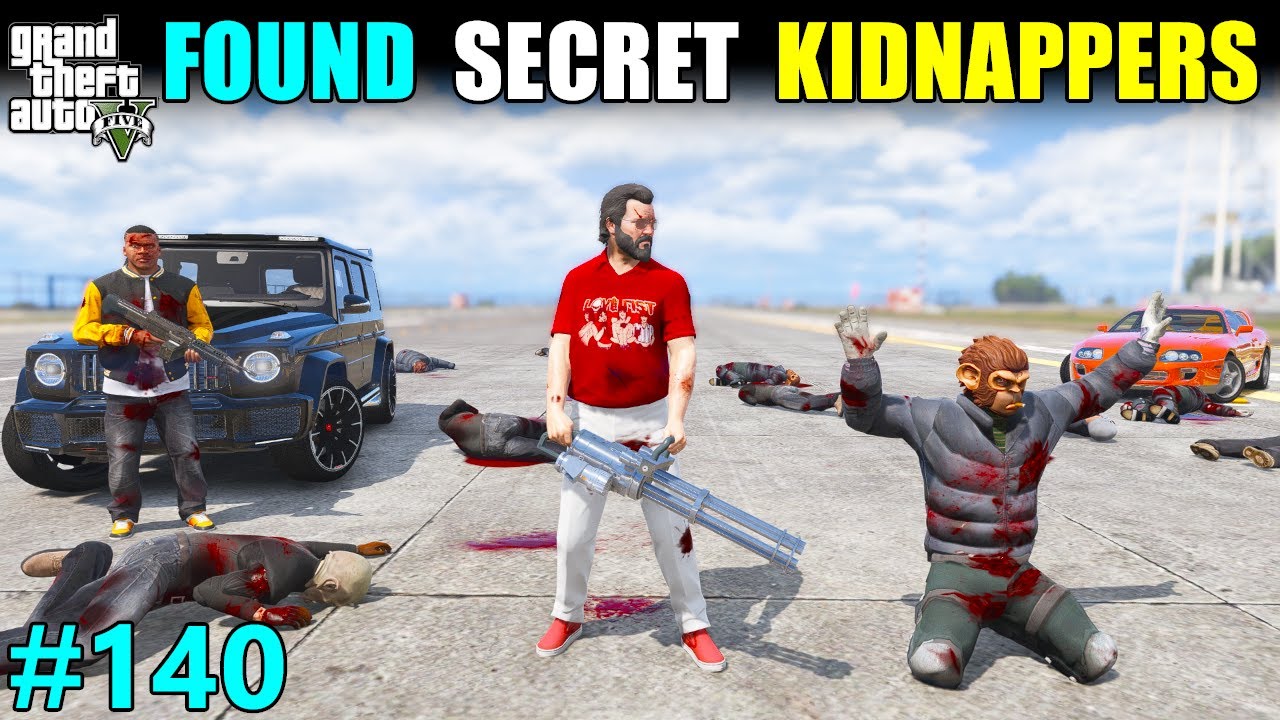 FINALLY FOUND SECRET KIDNAPPERS | GTA 5 GAMEPLAY #140