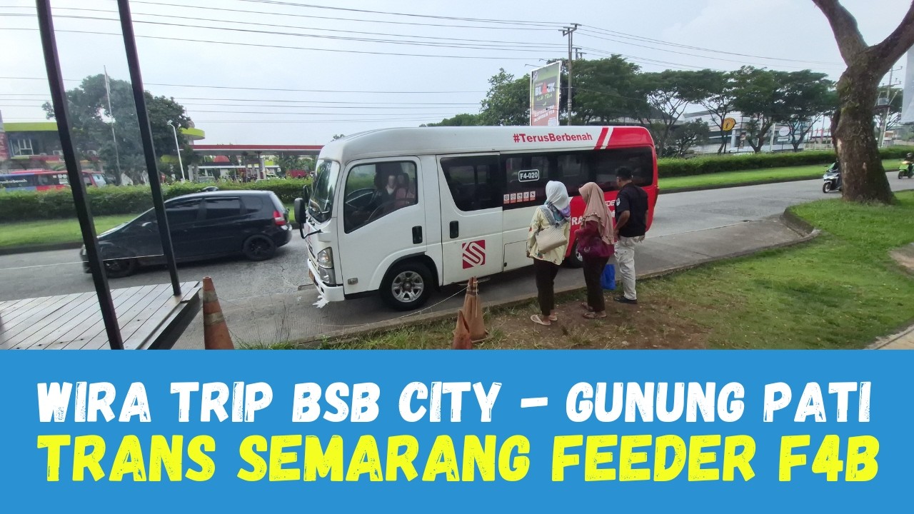 FULL TRIP Trans Semarang Feeder F4B dari BSB City ke Terminal Gunung Pati Hanya 3500