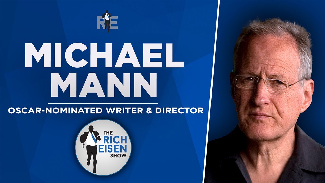 Director Michael Mann Talks ‘Heat 2’ Book, Making ‘Heat’ & More with Rich Eisen | Full Interview