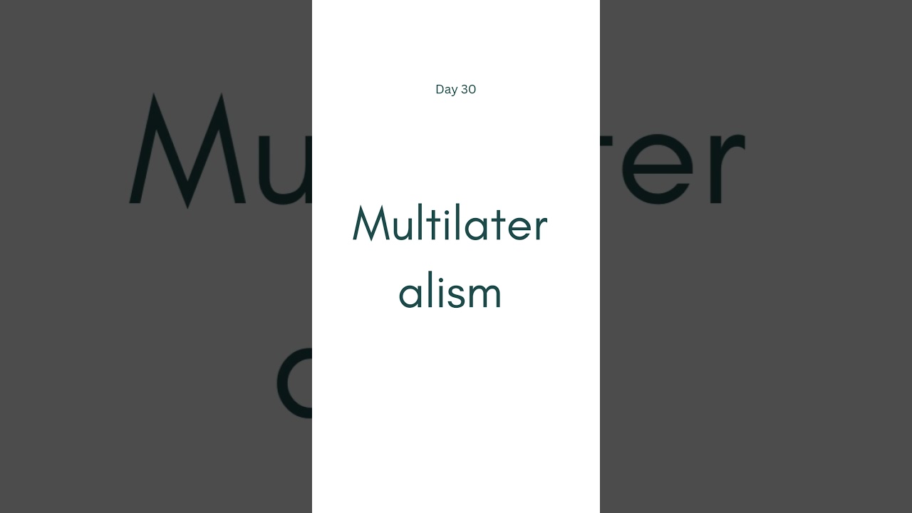 Multilateralism  #acronym #vocabulary #education #onedayoneword #english #english #learning