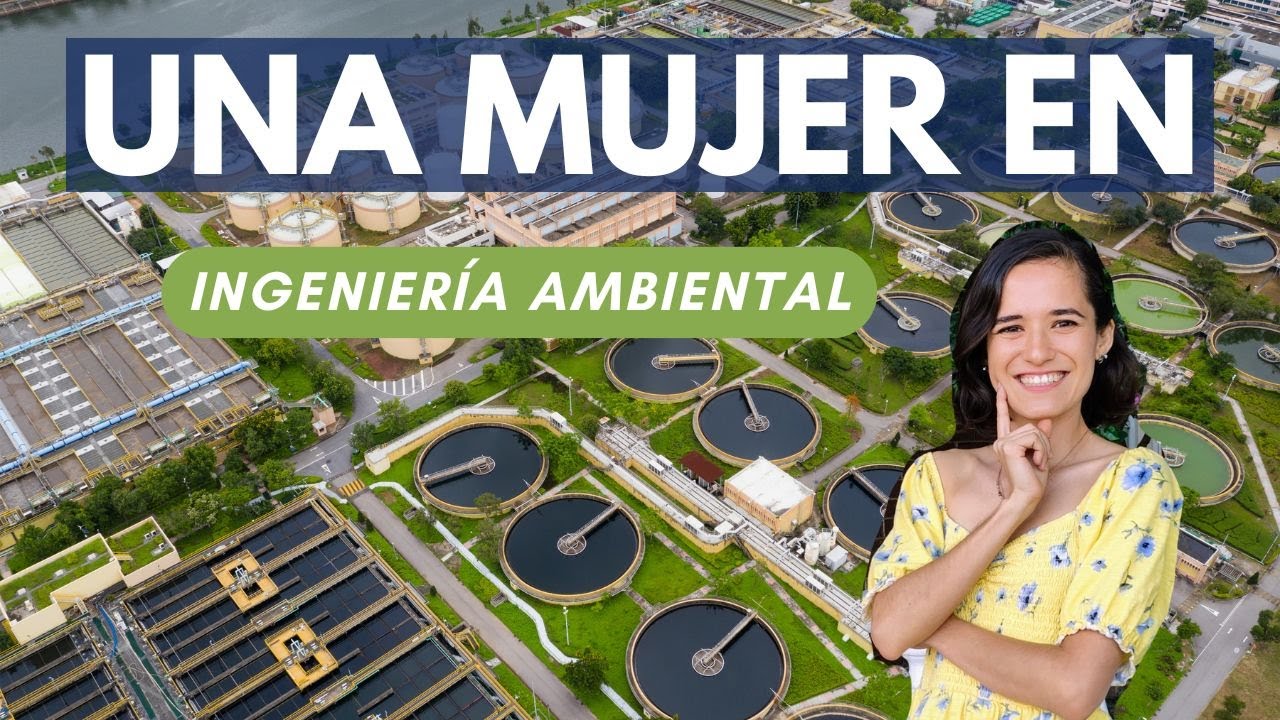 ¿Por Qué Elegí Ingeniería Ambiental?👷‍♀️♻️