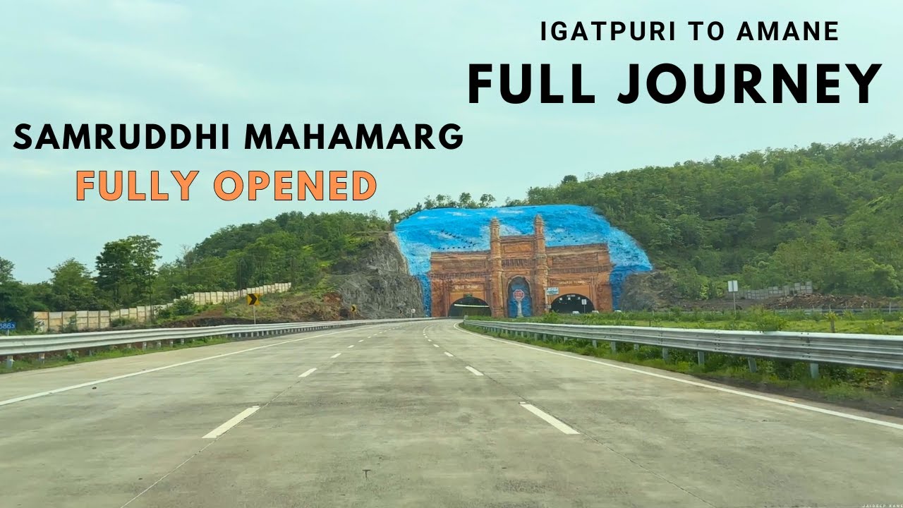 Samruddhi Mahamarg Is Now Fully Operational! Full Journey From Igatputi To Amane