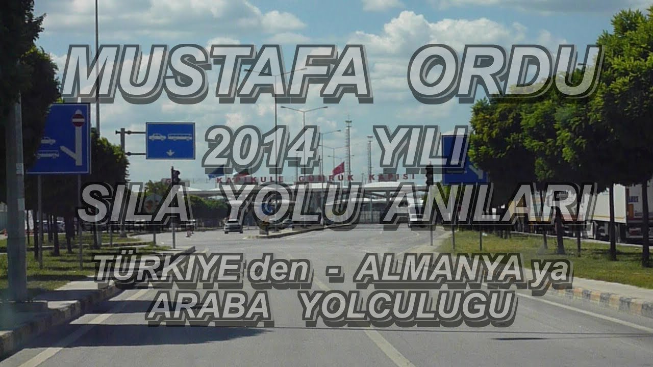 Sıla Gurbet Yolu 2014 Yılı Türkiye Babaeski den Almanya Bischofsheim Araba Yolculuğundan Görüntüler