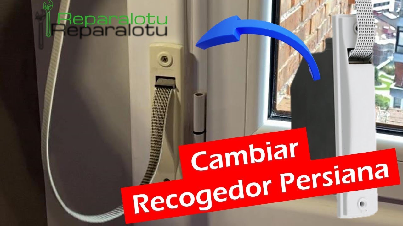 Como Cambiar Recogedor de una Persiana