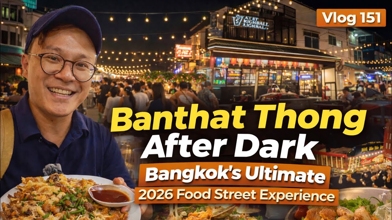 Banthat Thong After Dark | Bangkok’s Ultimate 2026 Food Street Experience, Vlog 151