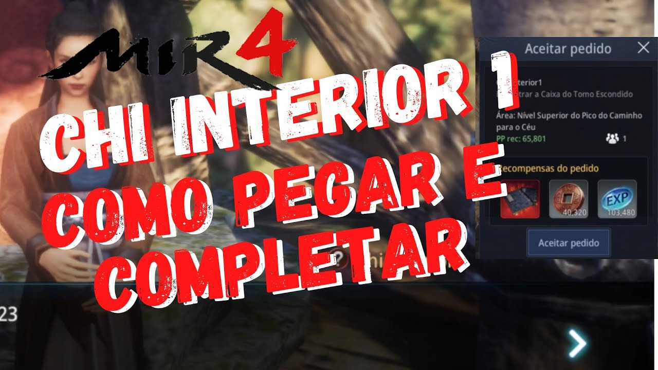 Mir4 - Chi Interior 1 - como PEGAR e COMPLETAR miss&atilde;o Chi Interior 1