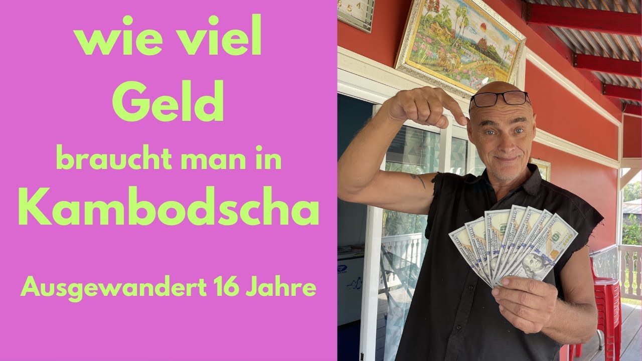 Wie viel Geld braucht man in Kambodscha, um 