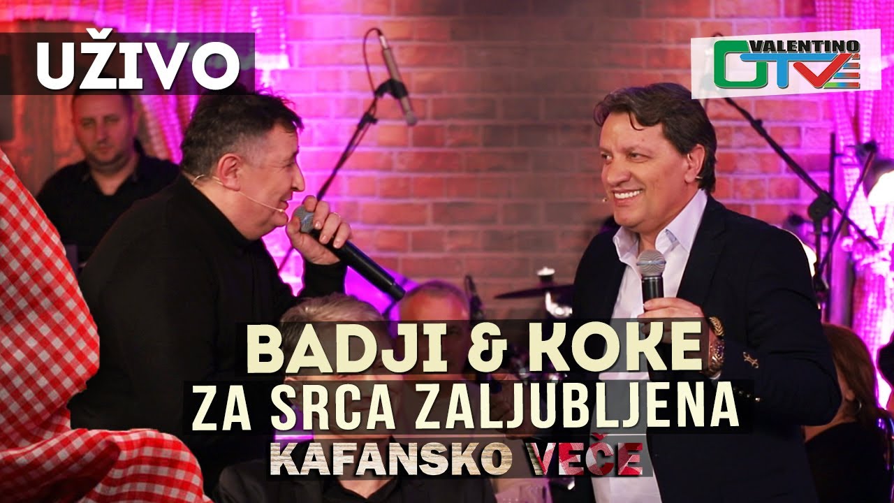 BADJI I KOKE - ZA SRCA ZALJUBLJENA | 2021 | UZIVO | OTV VALENTINO