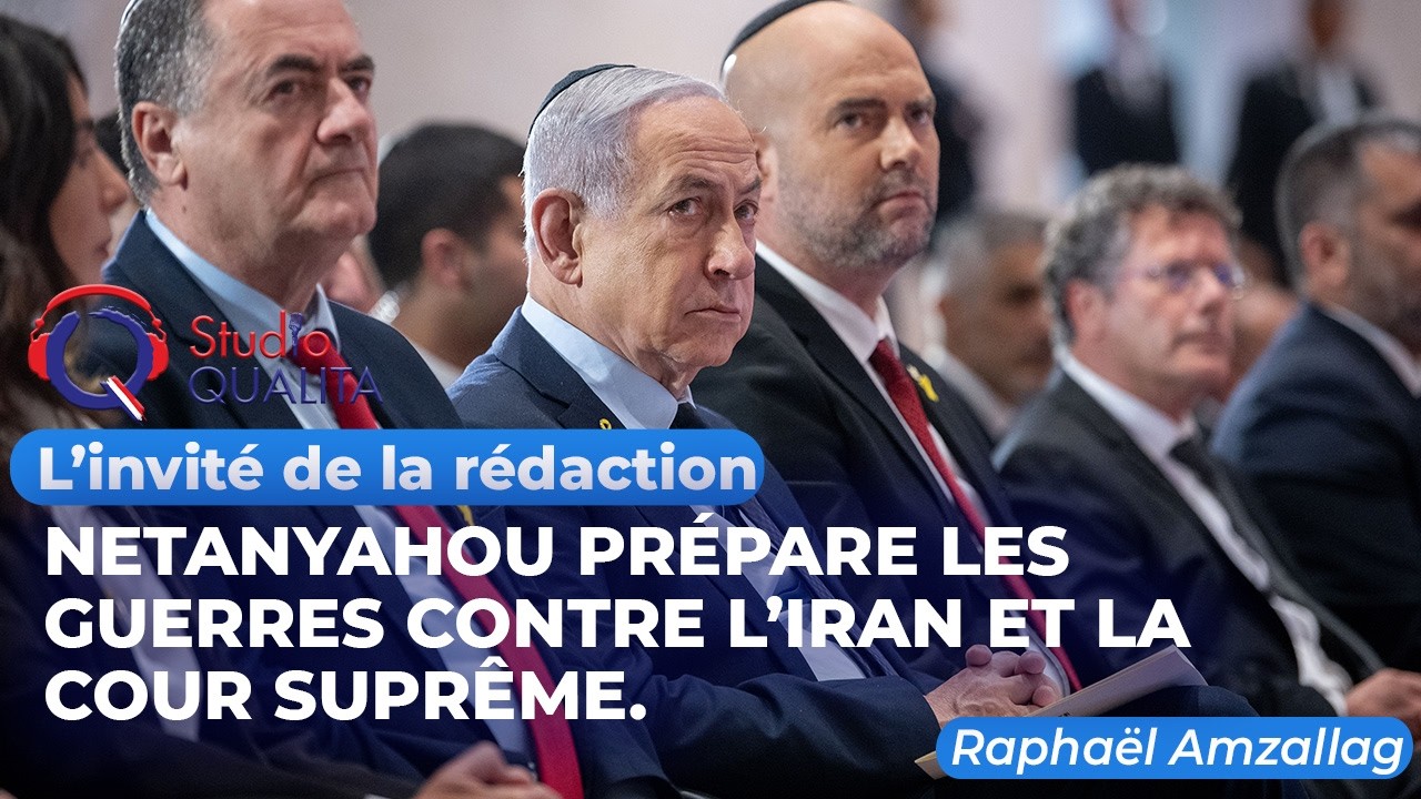 Netanyahou prépare les guerres contre l’Iran et la Cour Suprême - L’invité du 24/02/26