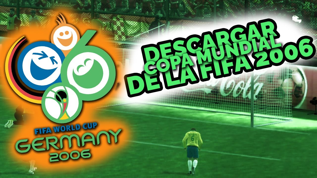 INSTALAR COPA MUNDIAL DE LA FIFA 2006 | MEDIAFIRE | Juego Stereo X RETRO GAMING