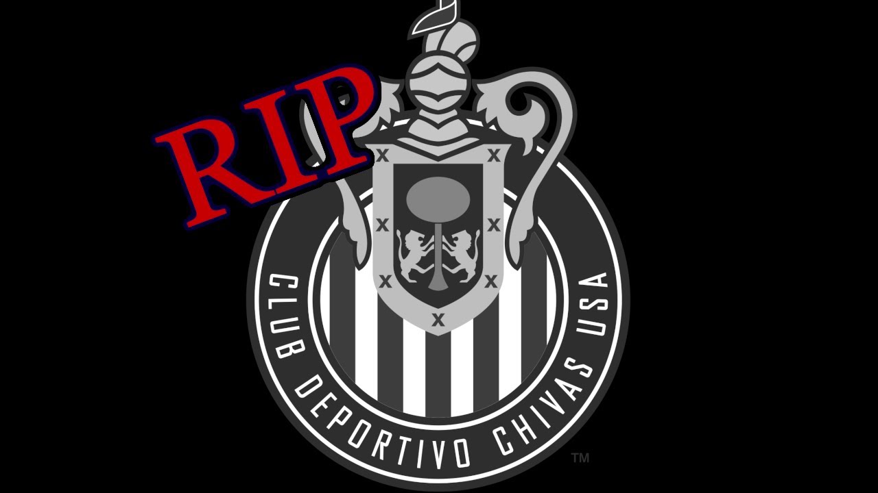 RIP Chivas USA