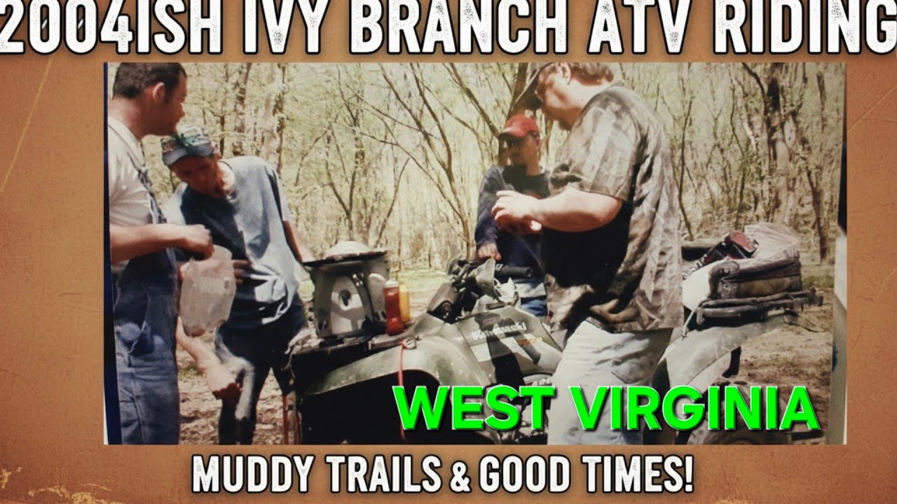 IVY BRANCH before HATFIELD & MCCOY TRAIL/ATV/VHS-C converted to sd card 