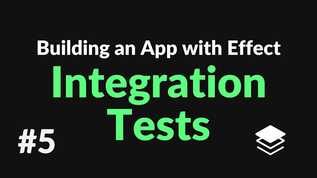 First Integration Test | #5 Building an App with Effect