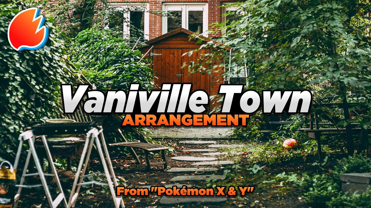 Vaniville Town: Arrangement ◓ Pokémon X & Y