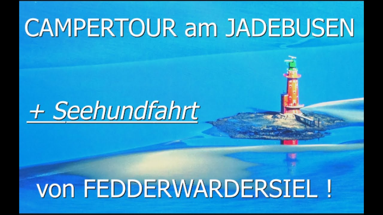 Jadebusen Wohnmobiltour#3: Fedderwardersiel & Seehundbänke im Wattenmeer+Bernsteinsee in Wiefelstede