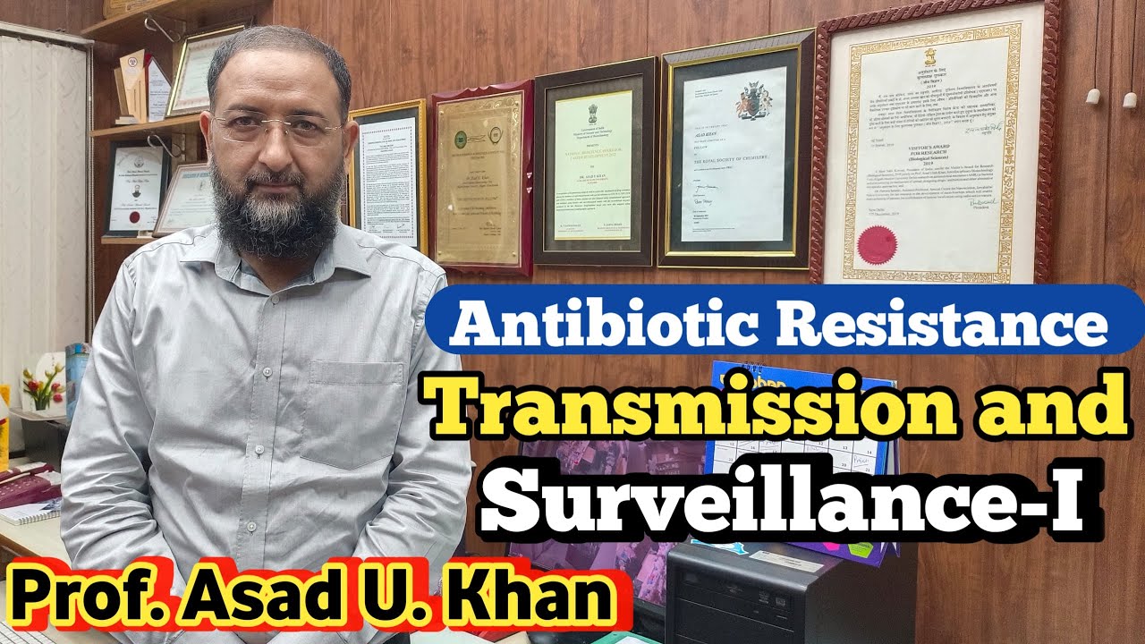 Antibiotic Resistance Transmission and Surveillance - I