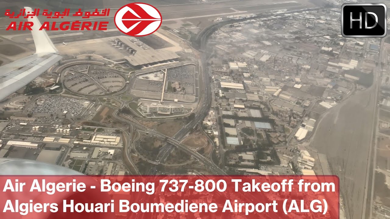Air Algerie | Boeing 737-800 | Engine Start - Taxi & Takeoff from Algiers Houari Boumédiène Airport