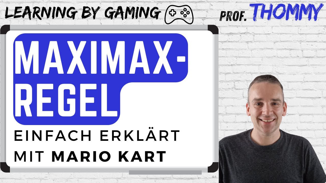Maximax Regel - einfach erklärt mit Mario Kart | Learning by Gaming