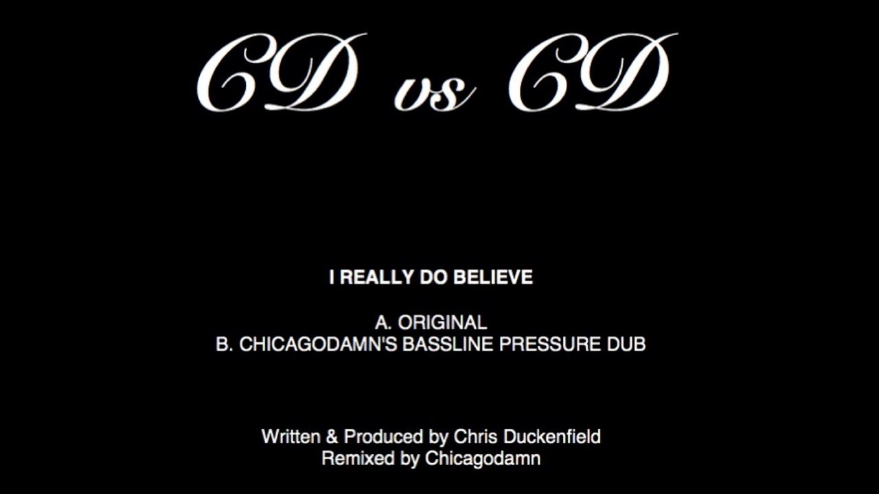 CDvsCD - I REALLY DO BELIEVE